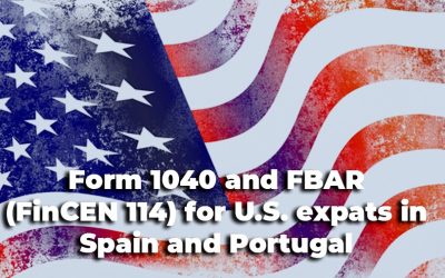 Form 1040 and FBAR (FinCEN 114) for U.S. expats in Spain and Portugal