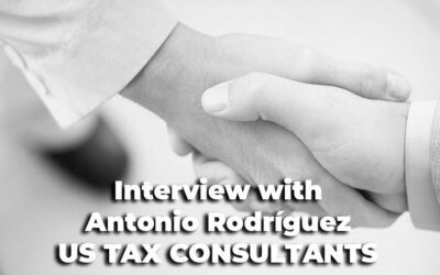 INTERVIEW WITH ANTONIO RODRIGUEZ – US TAX CONSULTANTS