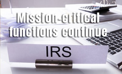 IRS Operations up to now due to COVID-19: Mission-critical functions continue.